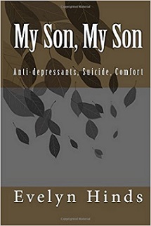 Antidepressants, Suicide, Comfort. My Son My Son Book
